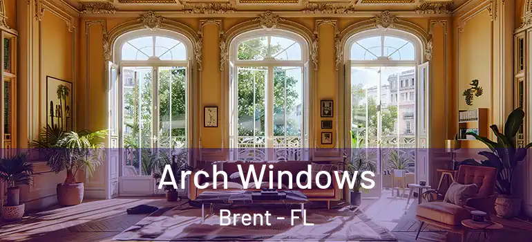  Arch Windows Brent - FL