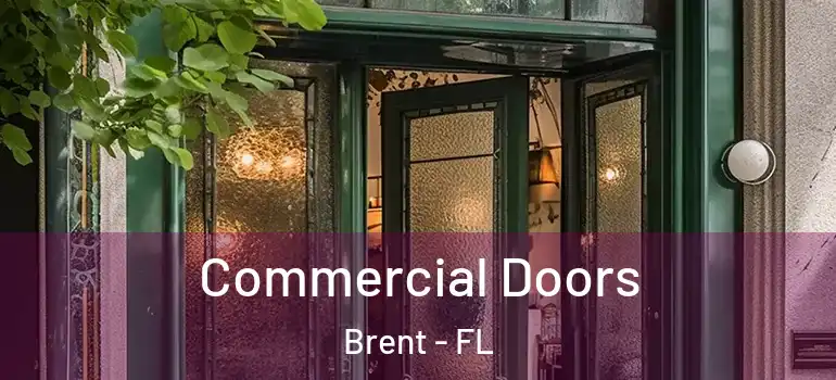  Commercial Doors Brent - FL