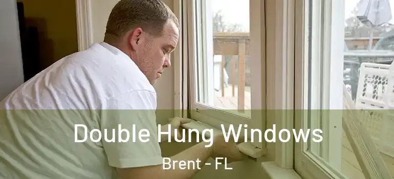  Double Hung Windows Brent - FL