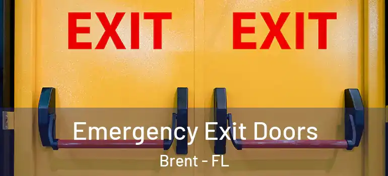  Emergency Exit Doors Brent - FL
