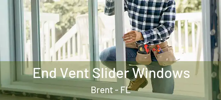  End Vent Slider Windows Brent - FL