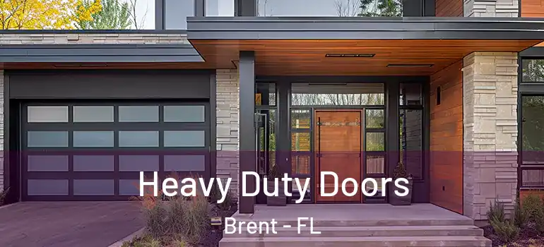 Heavy Duty Doors Brent - FL