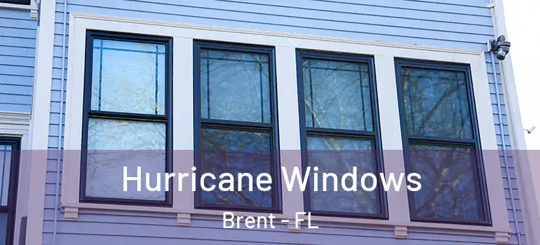  Hurricane Windows Brent - FL