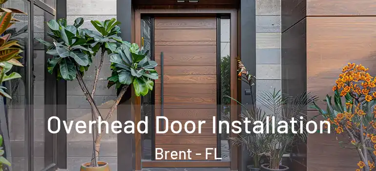  Overhead Door Installation Brent - FL