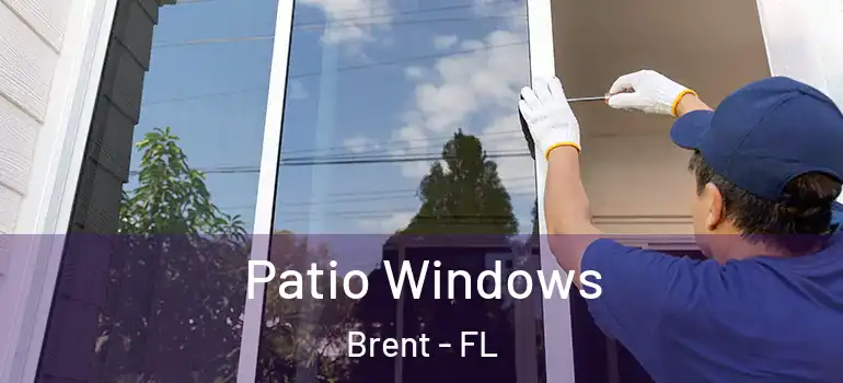  Patio Windows Brent - FL
