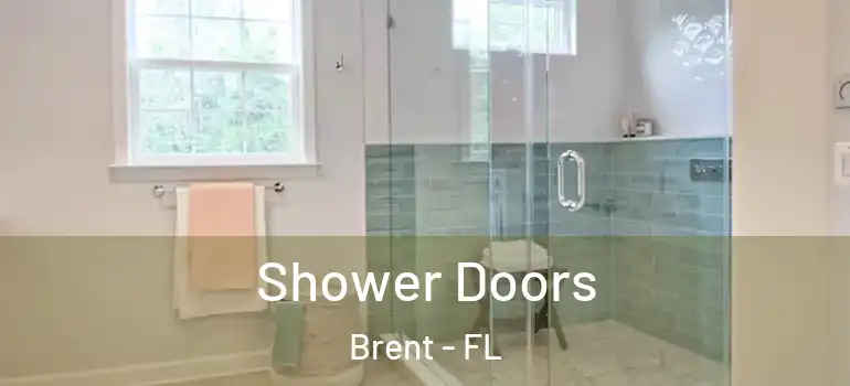  Shower Doors Brent - FL