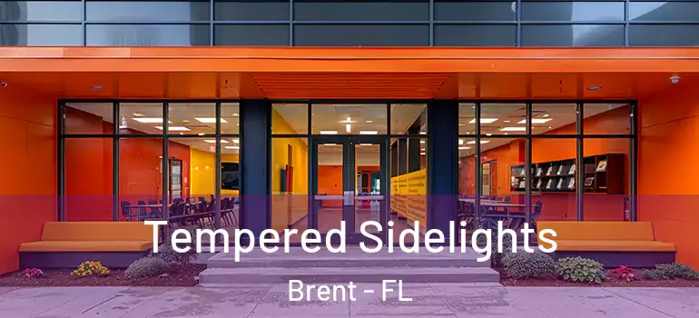  Tempered Sidelights Brent - FL