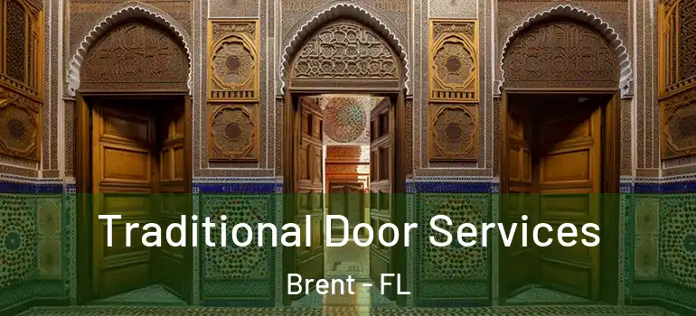 Traditional Door Services Brent - FL